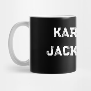 Karma is Jack Smith Mug